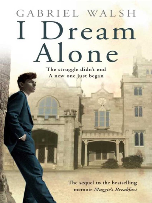 Title details for I Dream Alone by Gabriel Walsh - Available